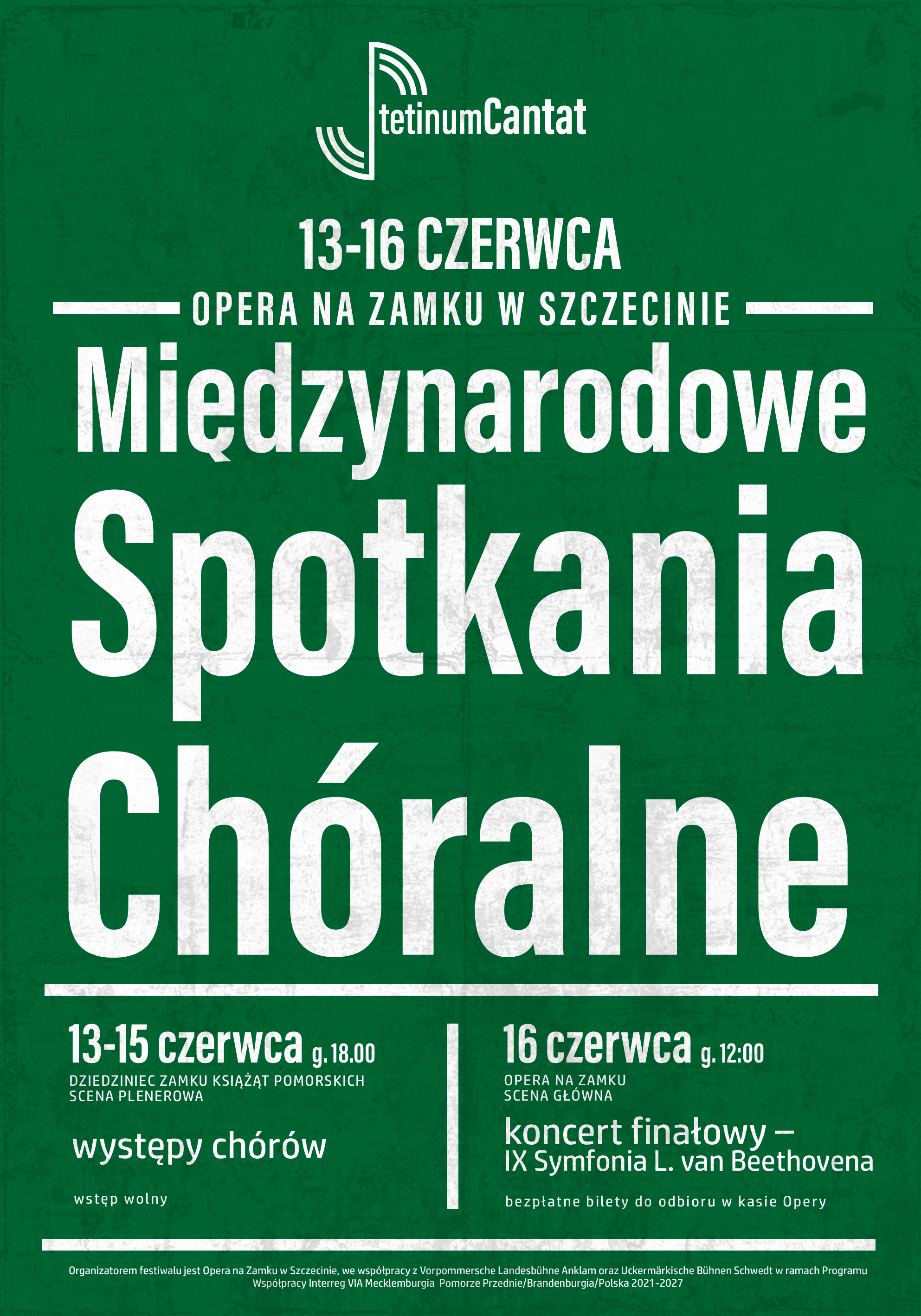 Stetinum Cantat, Międzynarodowe Spotkania Chóralne, Opera na Zamku w Szczecinie